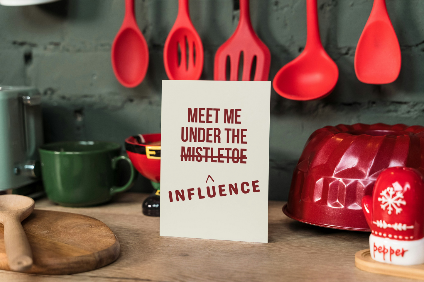 Meet Me Under The Influence Xmas Card