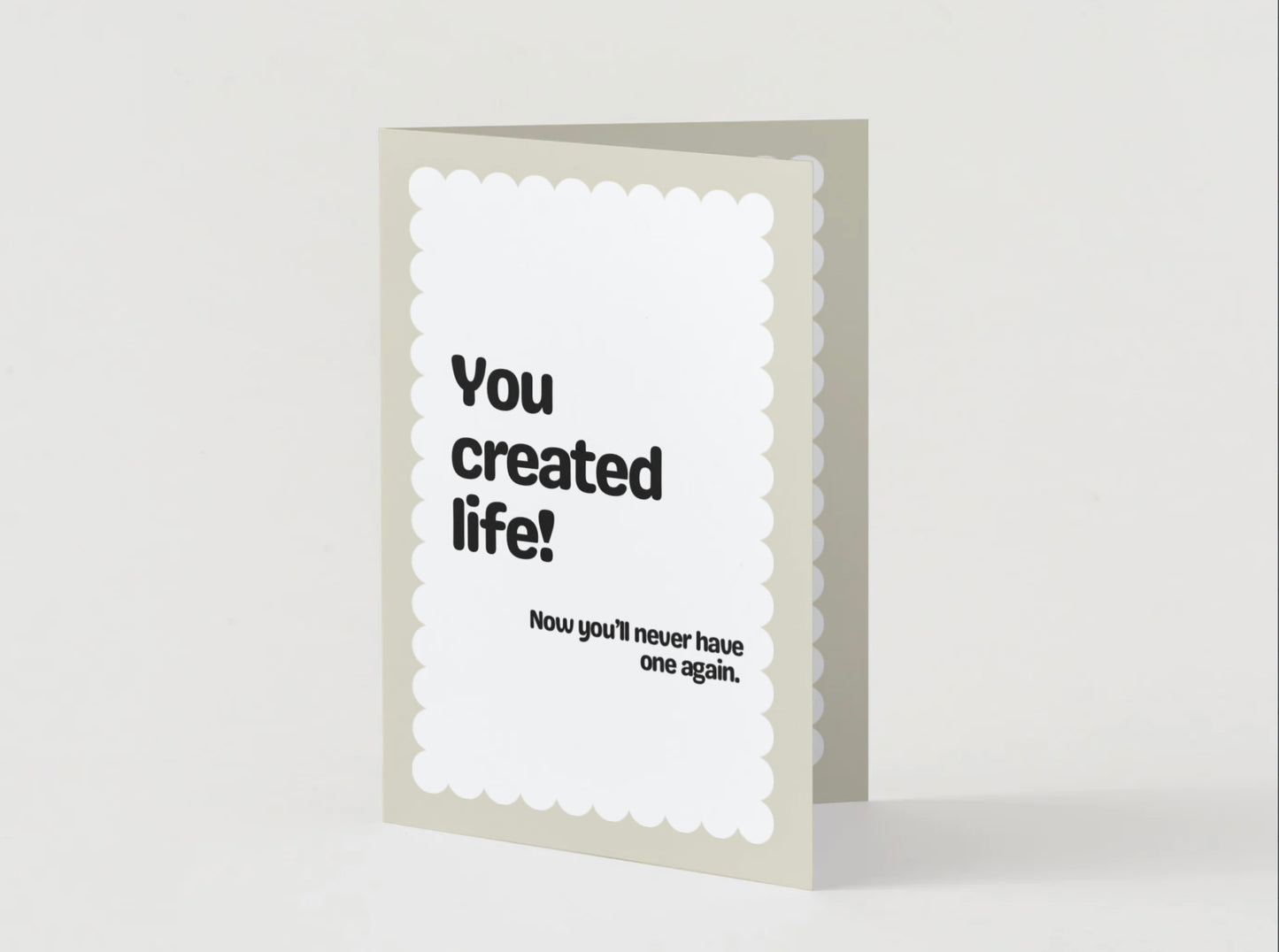 You Created Life Card