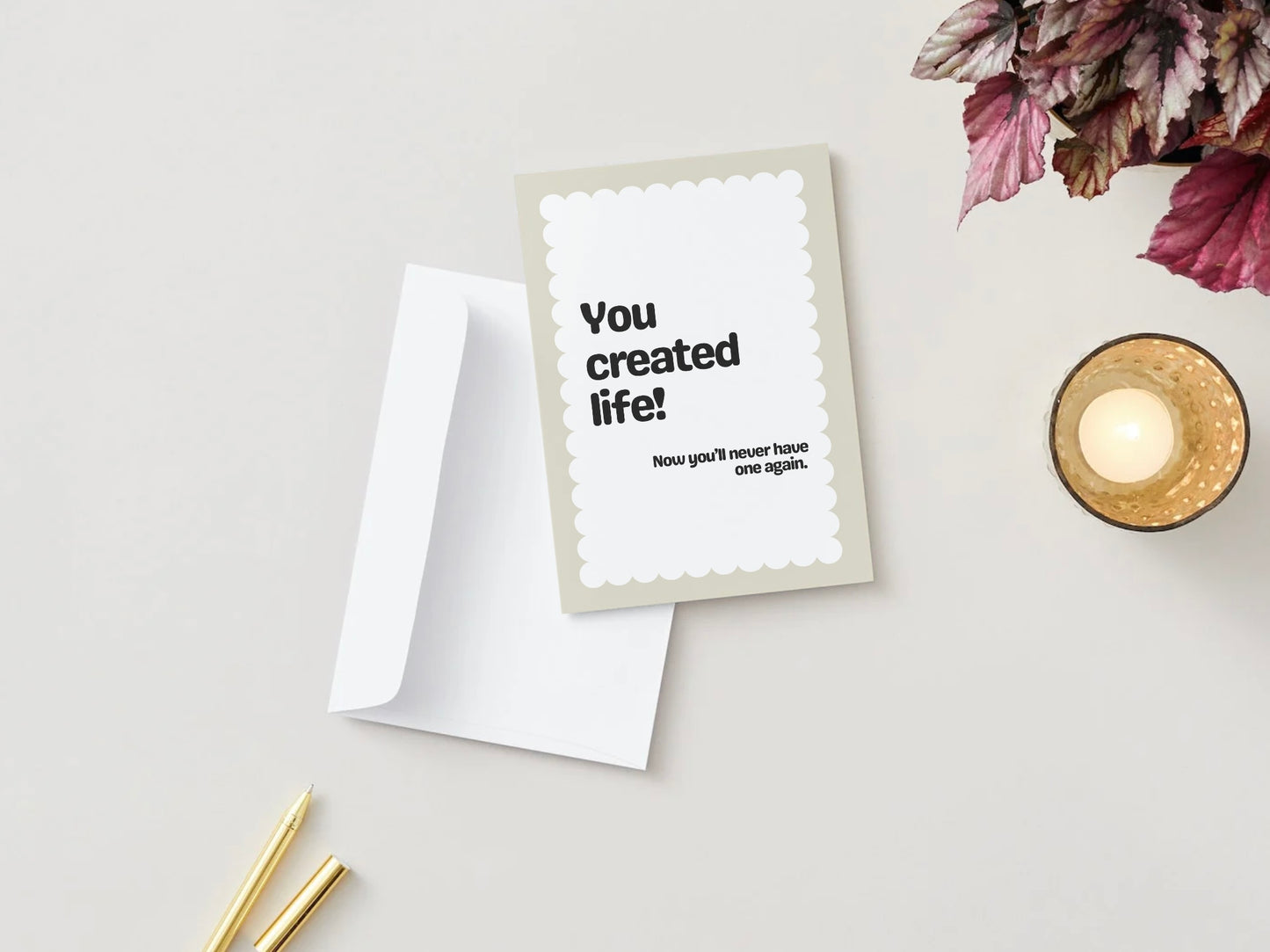 You Created Life Card
