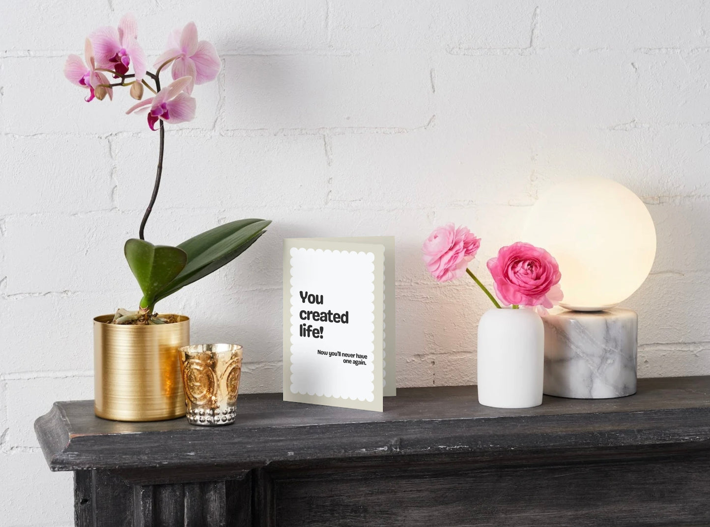 You Created Life Card