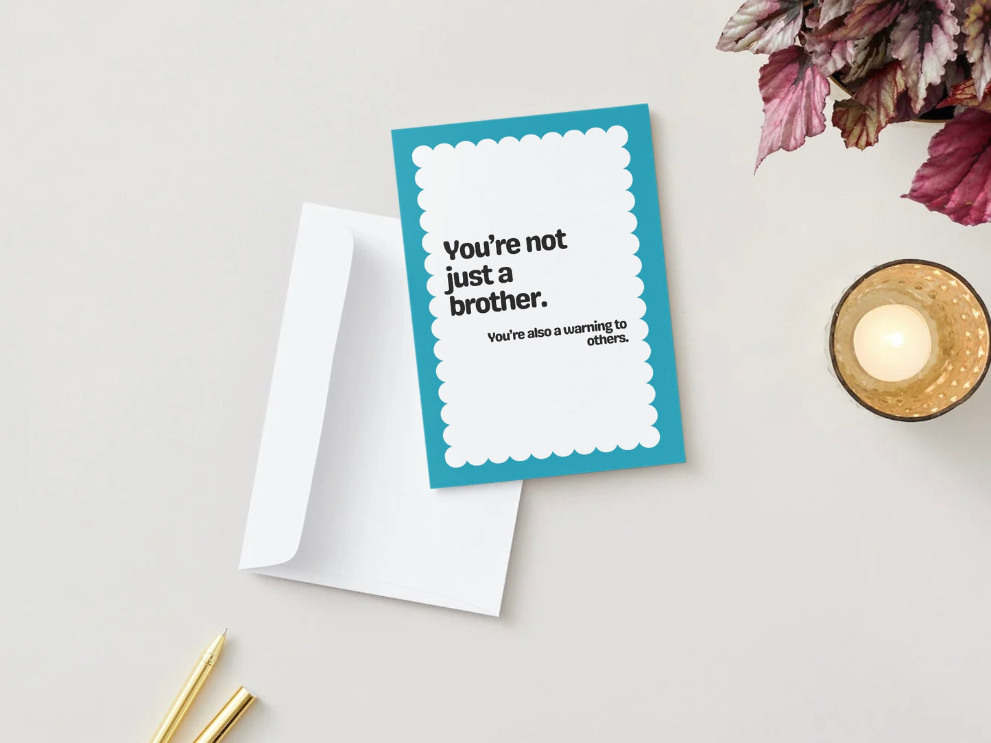 You're Not Just A Brother Card