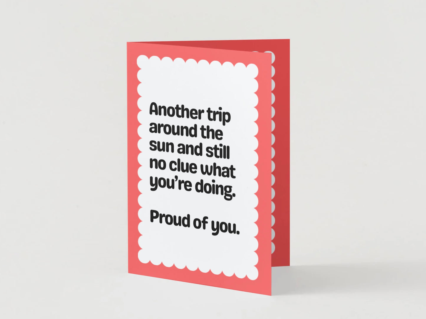Another Trip Around The Sun And Still No Clue What You're Doing Card