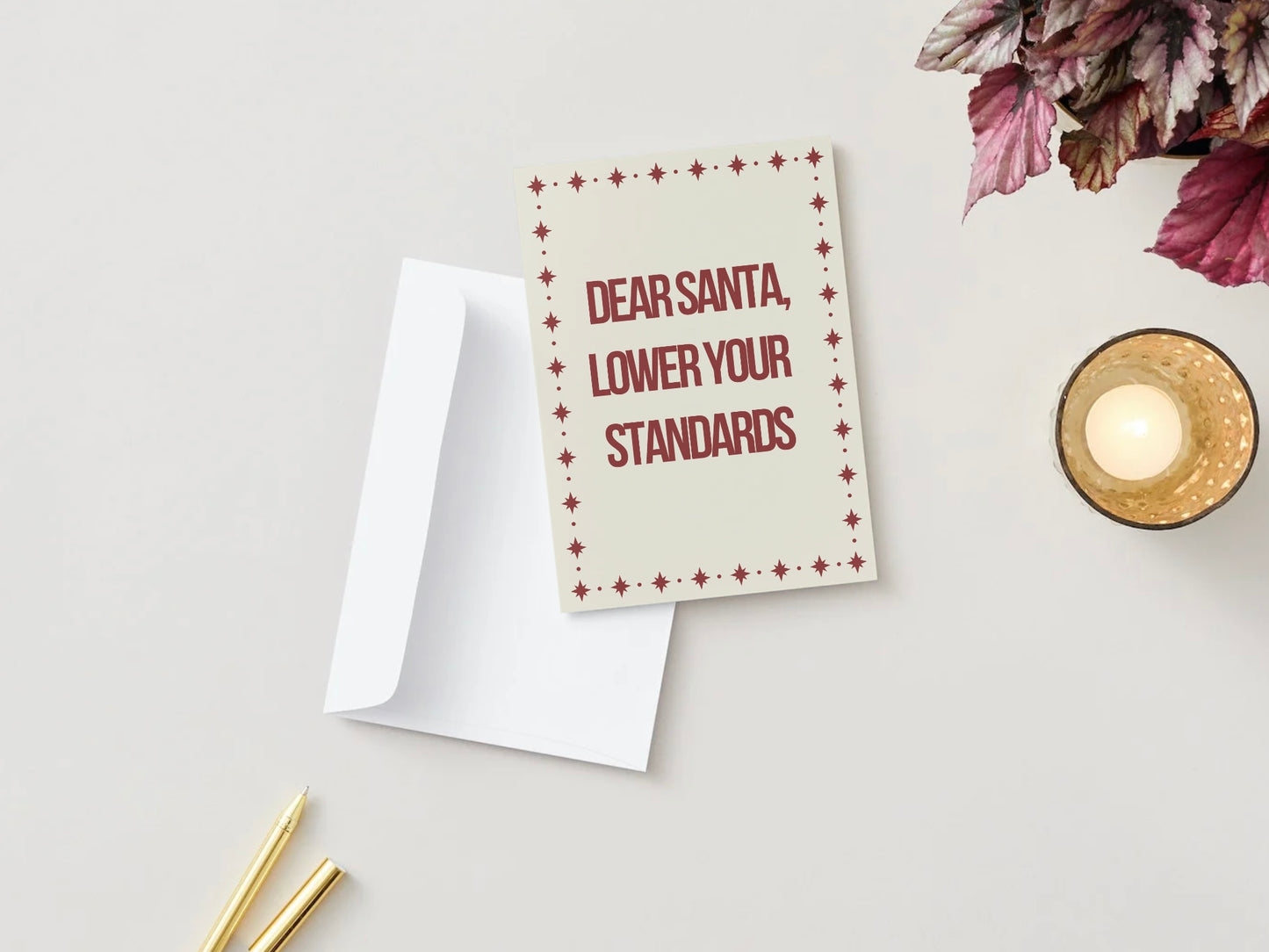 Dear Santa Lower Your Standards Xmas Card